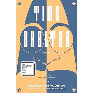 Georgi Gospodinov | Time Shelter - Hardcover